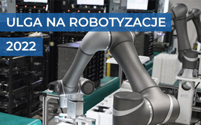 Ulga na robotyzacje w 2022